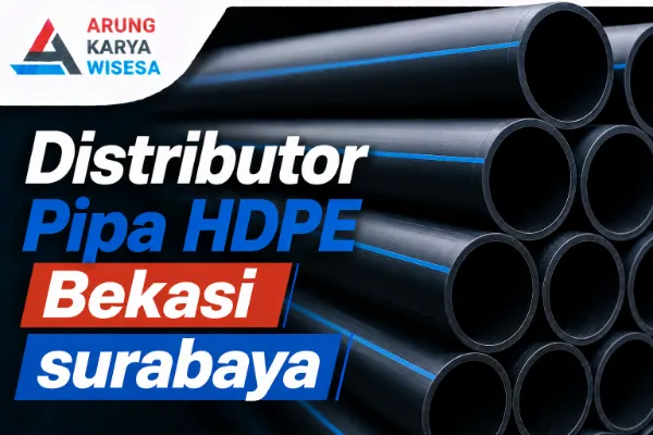 Distributor Pipa HDPE Bekasi